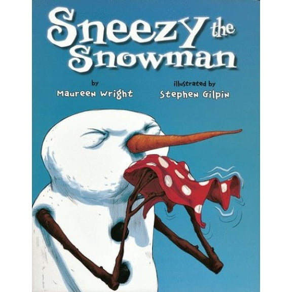 Pre-Owned Sneezy the Snowman by Maureen Wright (Paperback) Textbooks English