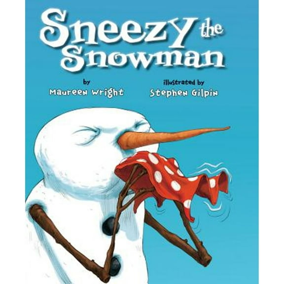 Pre-Owned Sneezy the Snowman (Paperback) by Maureen Wright