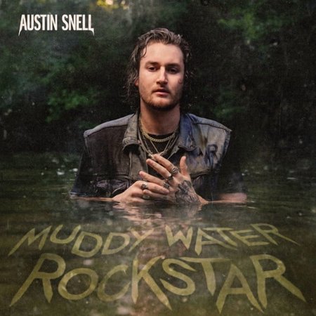 Snell,Austin - Muddy Water Rockstar - Music & Performance - CD
