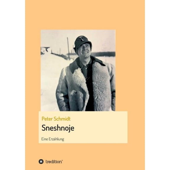 Sneshnoje: Eine Erzhlung, (Paperback)