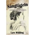 thumbnail image 1 of Sngfgeln: en berttelse om Ulla Winblads liv Swedish Edition Paperback 8726040972 9788726040975 Lars Widding, 1 of 1