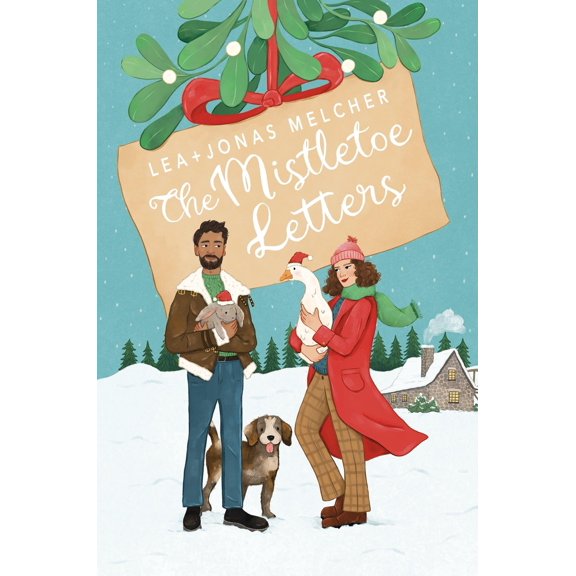 Snickerford Press,Lea Melcher,Jonas Melcher Mistletoe Letters (Paperback)