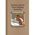 thumbnail image 1 of Snickers and the Never Ending Snow Day, (Paperback), 1 of 1