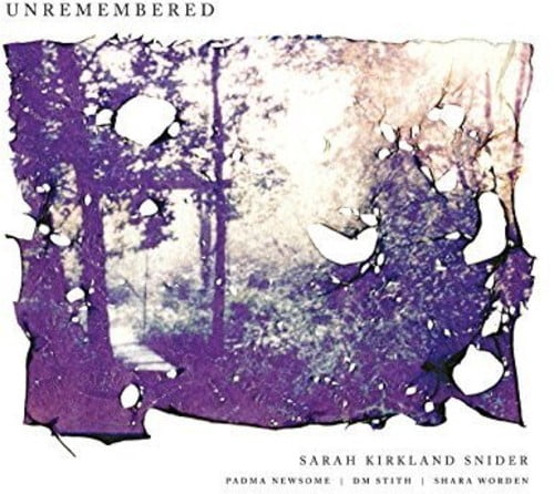 Snider,Sarah Kirkland / Newsome,Padma / Stith,Dm - Unremembered - Music & Performance - Vinyl