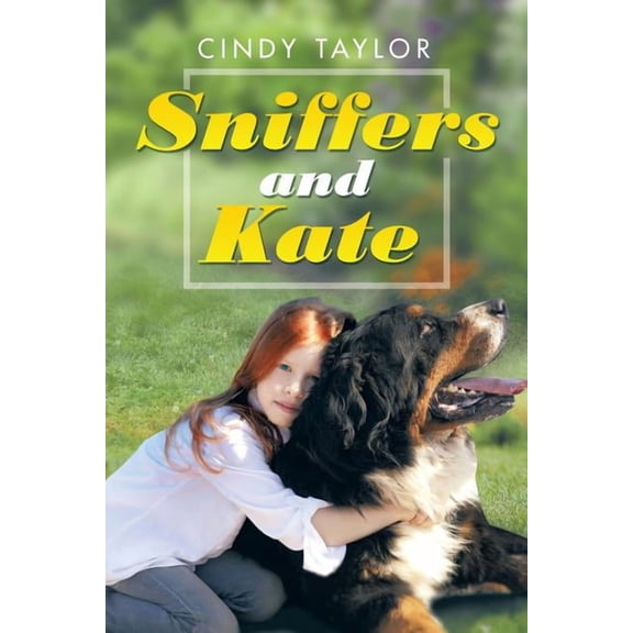 Sniffers and Kate (Paperback)