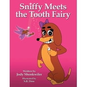 Sniffy Meets the Tooth Fairy, Paperback