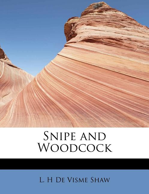 Snipe and Woodcock (Paperback)