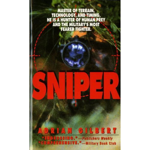 Pre-Owned Sniper: The Skills, the Weapons, and the Experiences (Paperback) 0312957661 9780312957667