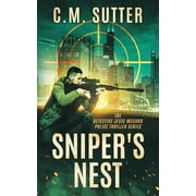 The Detective Jesse McCord Police Thrill Snipers Nest A Gripping Vigilante Justice Thriller, Book 1, Paperback