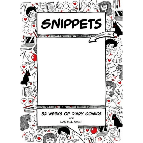 Snippets: 52 Weeks of Diary Comics, (Hardcover)