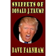 Snippets of Donald J.Trump, Paperback