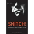 thumbnail image 1 of Snitch!: A History of the Modern Intelligence Informer, (Hardcover), 1 of 1