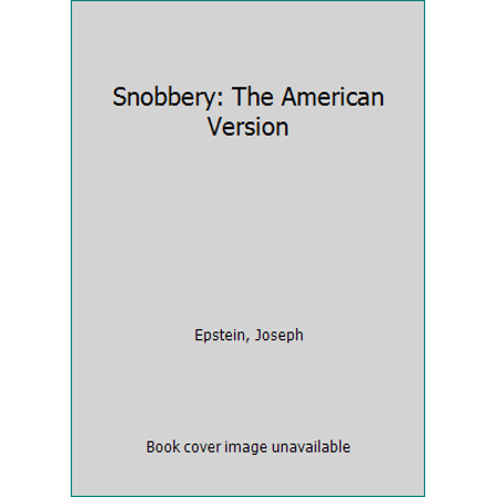 Pre-Owned Snobbery: The American Version Paperback