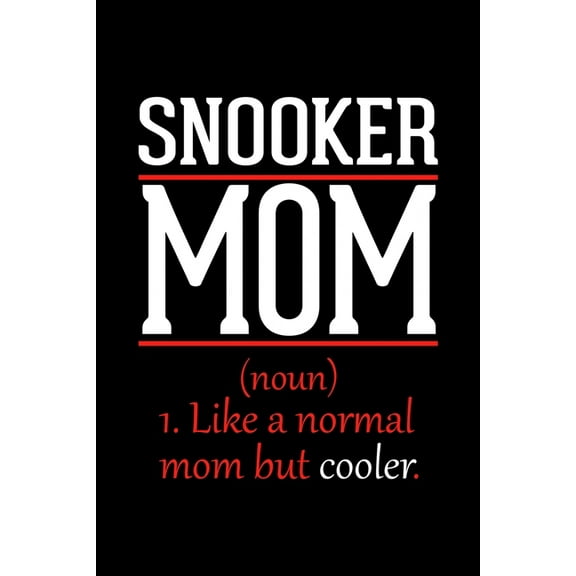 Snooker Mom Notebook: Graph Paper Notebook with 120 pages 6x9 perfect as math book, sketchbook, workbook and diary Funny Gift for Snooker Fans and Coaches (Paperback)