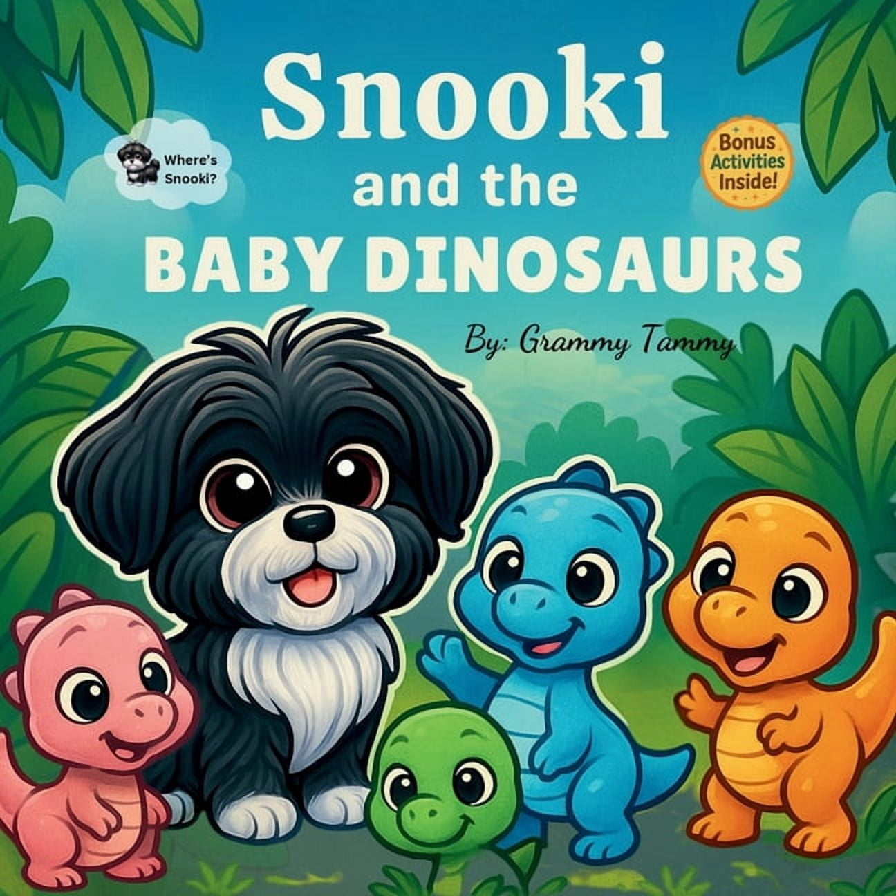 Snooki's Adventures Snooki and the Baby Dinosaurs, (Paperback)