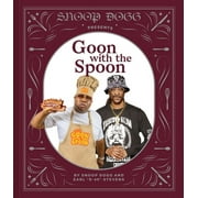 Snoop Dogg Presents Goon with the Spoon (Hardcover)