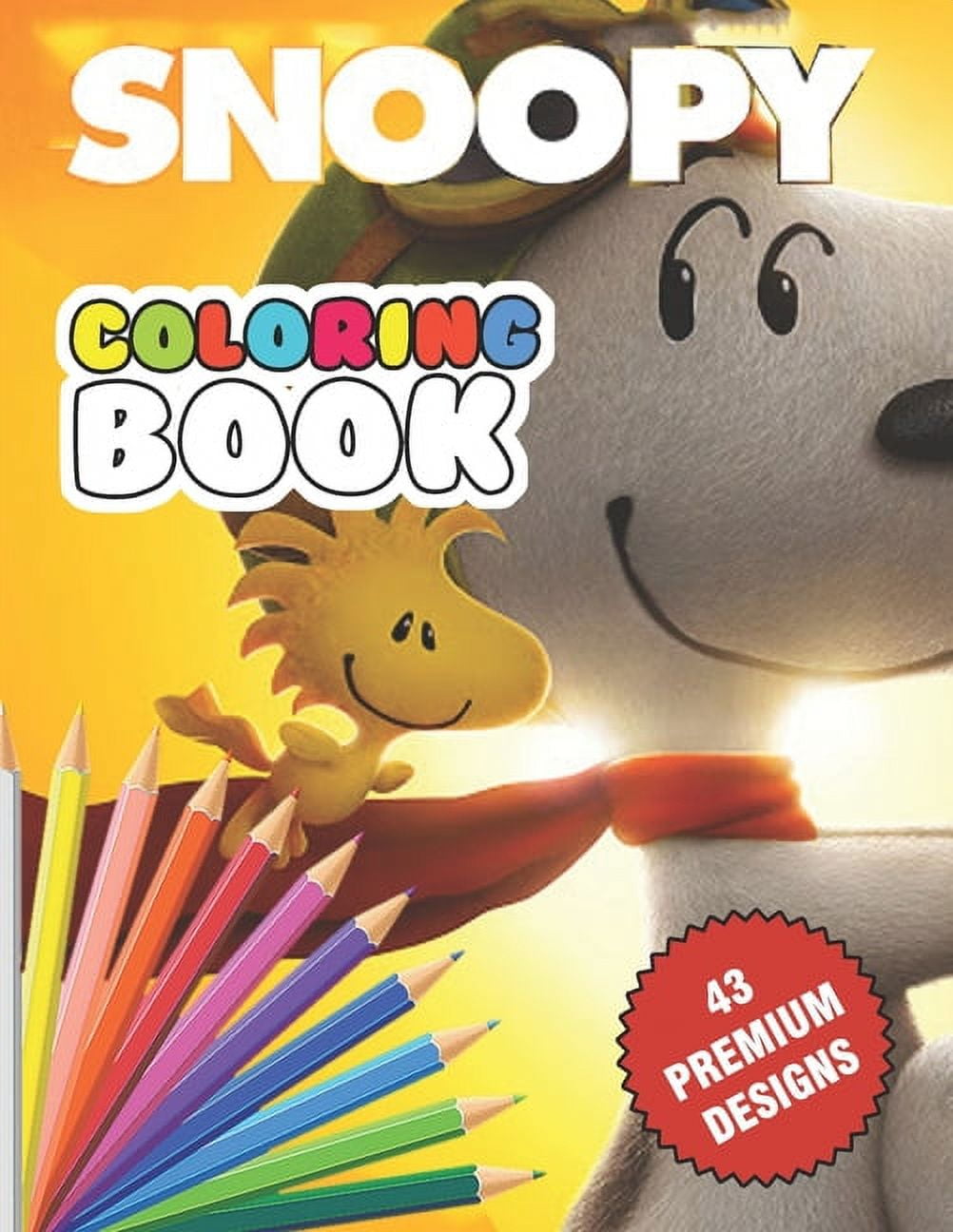 Snoopy Coloring Book : Great Coloring Book For Kids and Adults ...