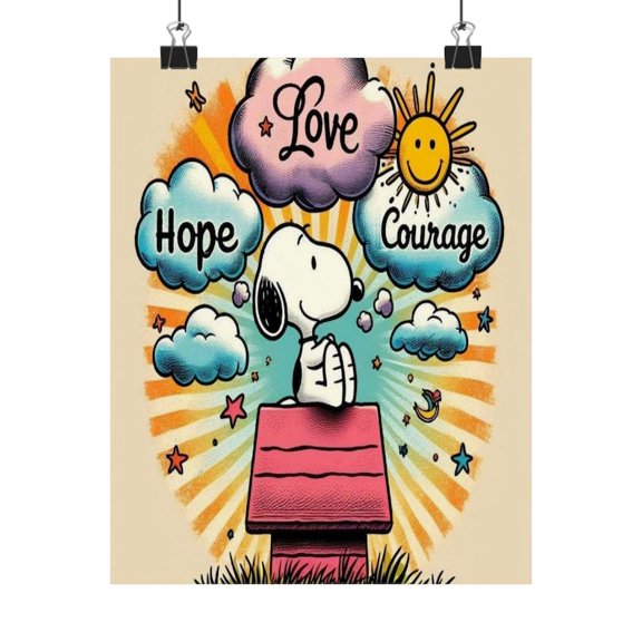 Snoopy Love Hope Courage Peanuts Inspirational Poster Wall Art Matte Print 8x12 UNFRAMED