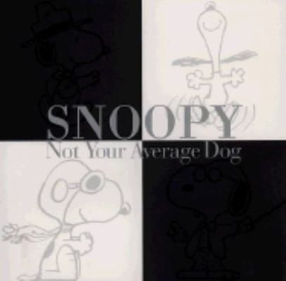 Pre-Owned Snoopy: Not Your Average Dog (Hardcover) 0002251884 9780002251884