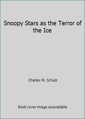 Pre-Owned Snoopy Stars as the Terror of the Ice (Paperback) 1853040282 9781853040283