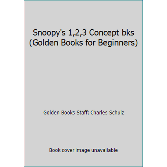 Pre-Owned Snoopy's 1,2,3 Concept bks (Golden Books for Beginners) (Hardcover) 0307109283 9780307109286