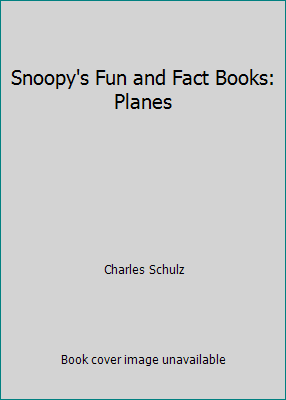 Pre-Owned Snoopy's Facts \u0026 Fun Book about Planes: Based on the Charles M. Schulz Characters (Hardcover) 0394841727 9780394841724