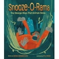 thumbnail image 1 of Pre-Owned Snooze-O-Rama: The Strange Ways That Animals Sleep (Hardcover) 1771474041 9781771474047, 1 of 1