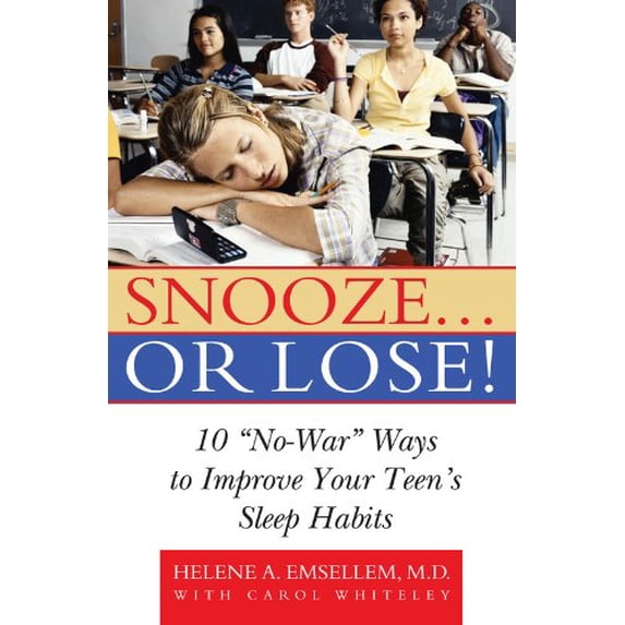 Pre-Owned Snooze... or Lose!: 10 no-War Ways to Improve Your Teen's Sleep Habits (Hardcover) 0309101891 9780309101899