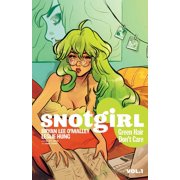 BRYAN LEE O'MALLEY Snotgirl: Snotgirl Volume 1: Green Hair Don't Care (Paperback)