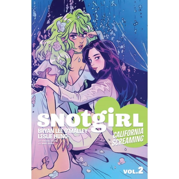 Snotgirl: Snotgirl Volume 2: California Screaming (Paperback)