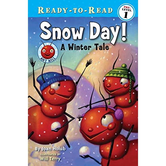 Pre-Owned Snow Day!: A Winter Tale (Ready-to-Read Pre-Level 1) (Ant Hill), 9781416951353, 1416951350, Paperback, Illustrated edition