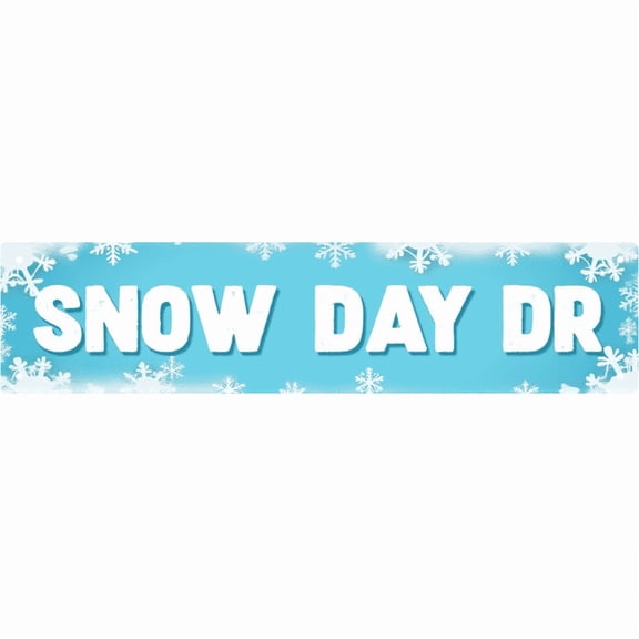 Snow Day Drive Metal Sign 16*4 Inches "SNOW DAY DR" Winter Snow Vacation Decor