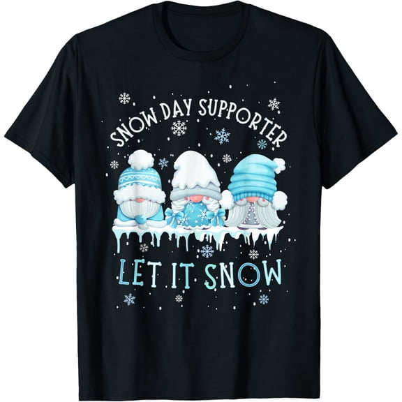 Snow Day Supporter Let It Snow Cute Blue Gnome Xmas Holiday T-Shirt