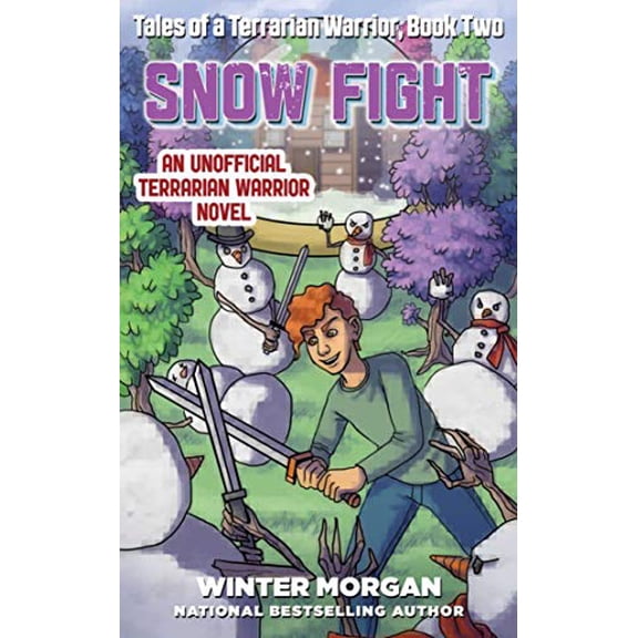 Pre-Owned Snow Fight: Tales of a Terrarian Warrior, Book Two Paperback