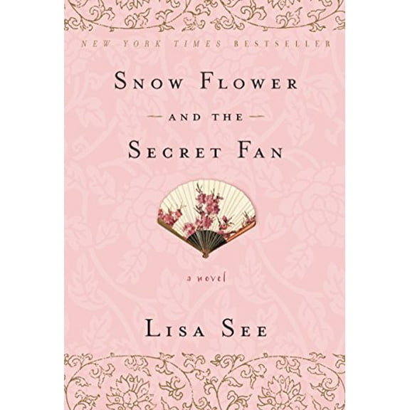 Pre-Owned Snow Flower and the Secret Fan (Paperback) 0812980352 9780812980356
