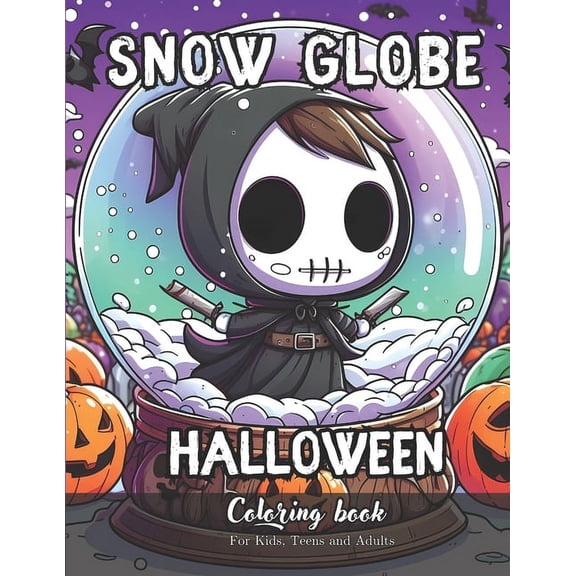 Snow Globe Halloween Coloring Book for Kids, Teens and Adults: 45 Simple Images to Stress Relief and Relaxing Coloring, (Paperback)