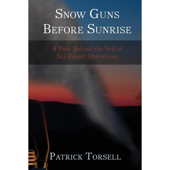 Snow Guns Before Sunrise : A Peek Behind the Veil of Ski Resort Operations