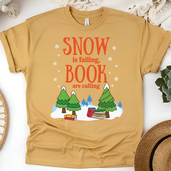 Snow Is Falling Book Are Calling Shirt | Cozy Reading Winter Tee, Gold, Size M
