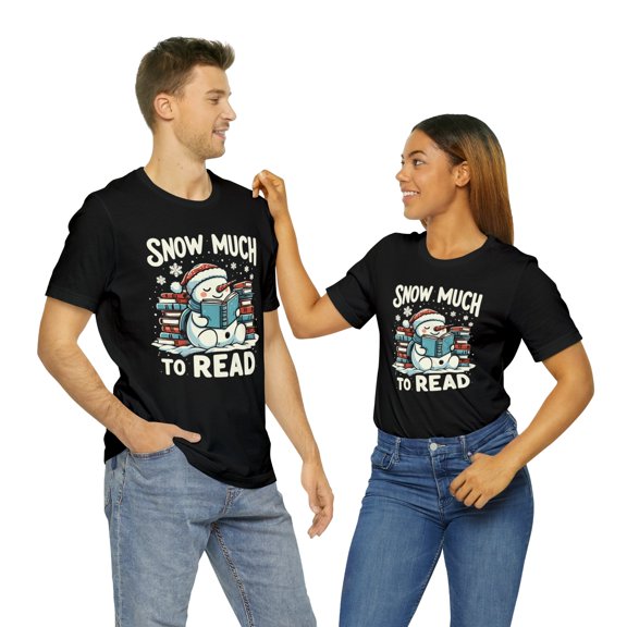 Snow Much to Read Snowman Reading Christmas Unisex Shirt