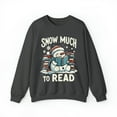 thumbnail image 1 of Snow Much to Read Unisex Reading Christmas Sweatshirt, 1 of 3