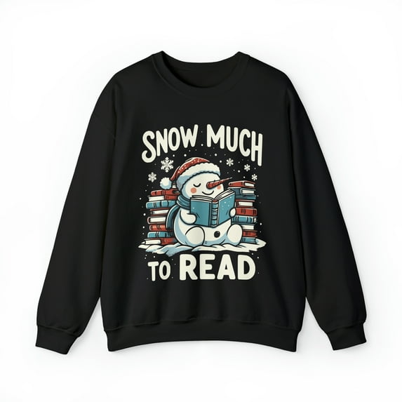Snow Much to Read Unisex Reading Christmas Sweatshirt