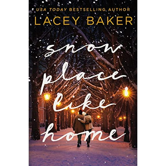 Pre-Owned Snow Place Like Home: A Sweet Small-Town, Second-Chance Romance Perfect for Fans of Hallmark Christmas Movies (Paperback) 084071677X 9780840716774