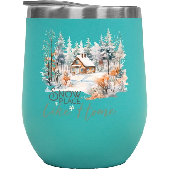 Snow Place Like Home Pun Quote & Winter Cabin in the Woods Art Merch Gift, Mint 12oz Wine Tumbler