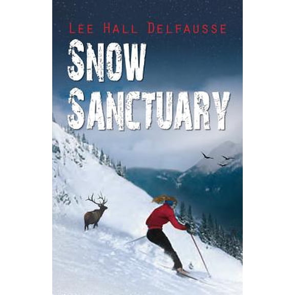 Snow Sanctuary Paperback Lee Hall Delfausse