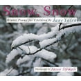thumbnail image 1 of Pre-Owned Snow, Snow: Winter Poems for Children (Paperback) 1590783468 9781590783467, 1 of 1
