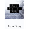 thumbnail image 1 of Snow Sometimes Falls, (Paperback), 1 of 1