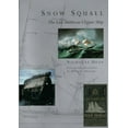 thumbnail image 1 of Snow Squall : The Last American Clipper Ship (Hardcover), 1 of 1