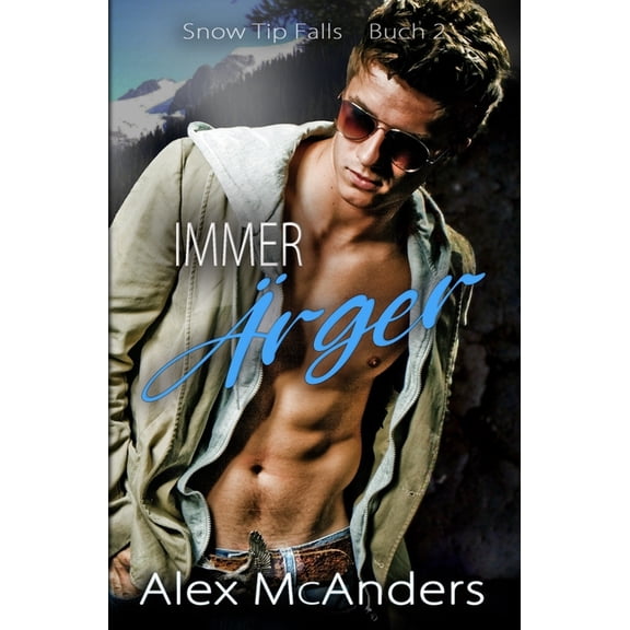 Snow Tip Falls: Immer rger (Paperback)