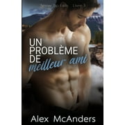 Snow Tip Falls Un probl me de meilleur ami Romance Geek/Sportif MM, Book 3, Paperback