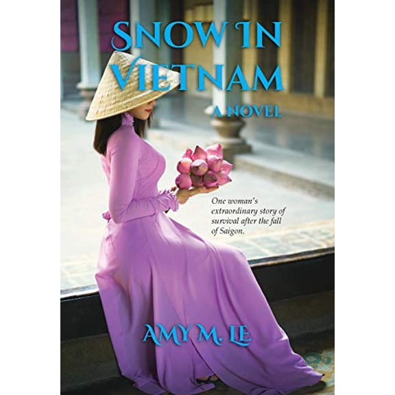 Pre-Owned Snow in Vietnam (Hardcover) by Amy M Le